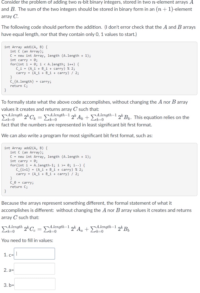 Cohsider the problem of adding two n - bit binary