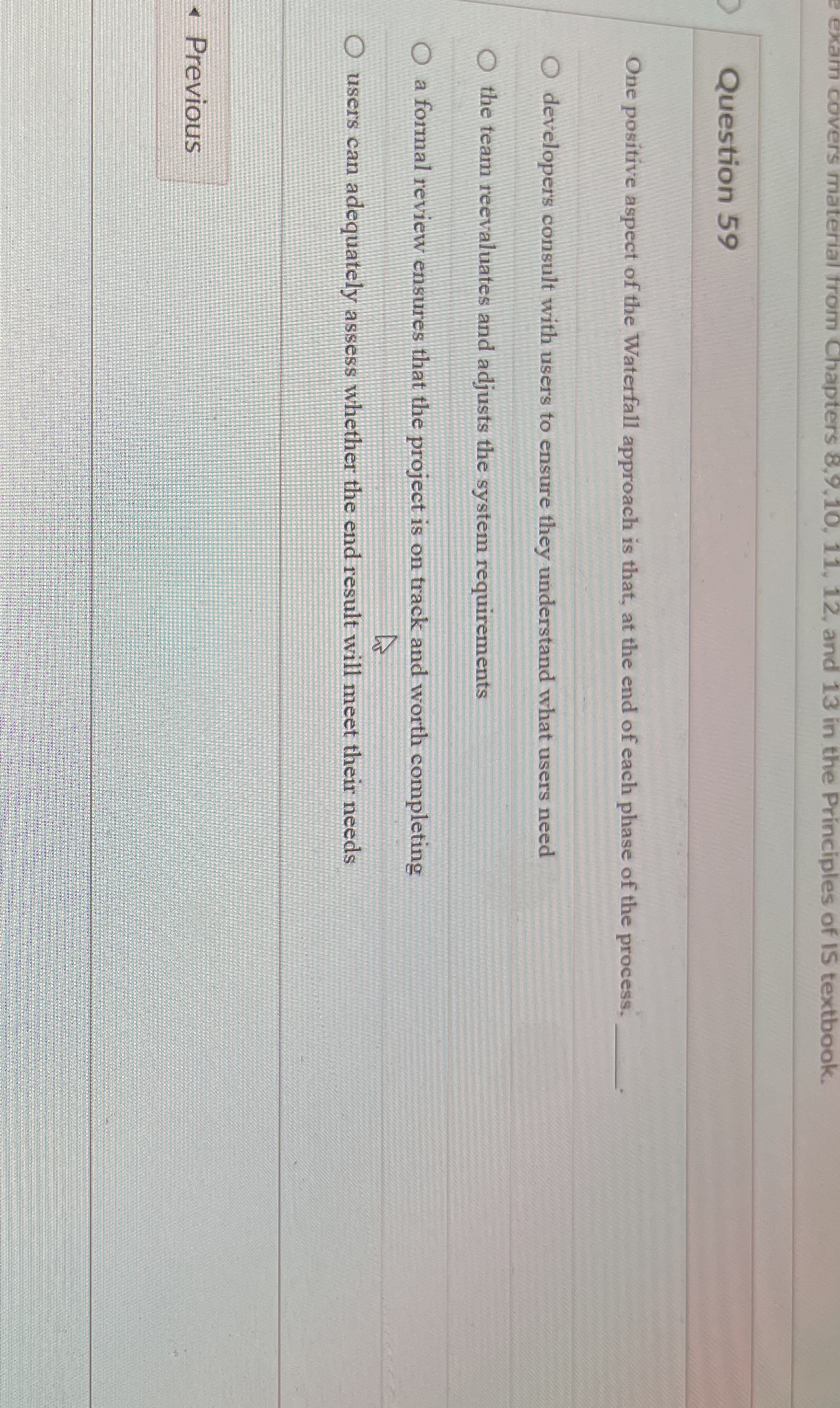 Question 5 9 One positive aspect of the Waterfall