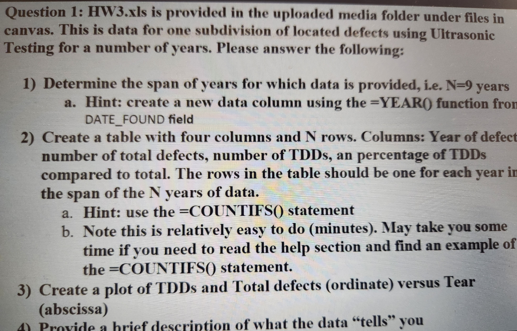 Question 1 : HW 3 . xls is provided in the