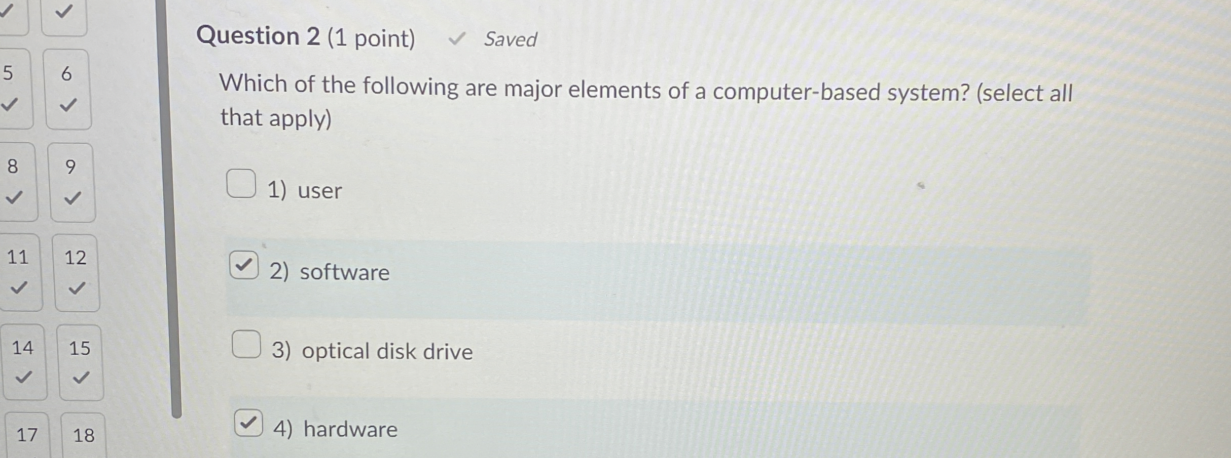 Question 2 ( 1 point ) Saved 6 Which of the