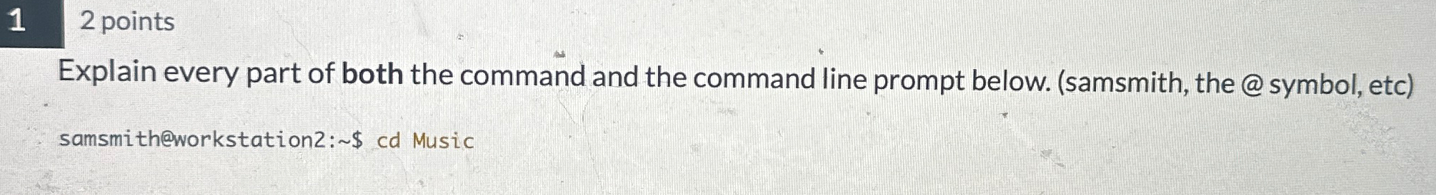 1 2 points Explain every part of both the command