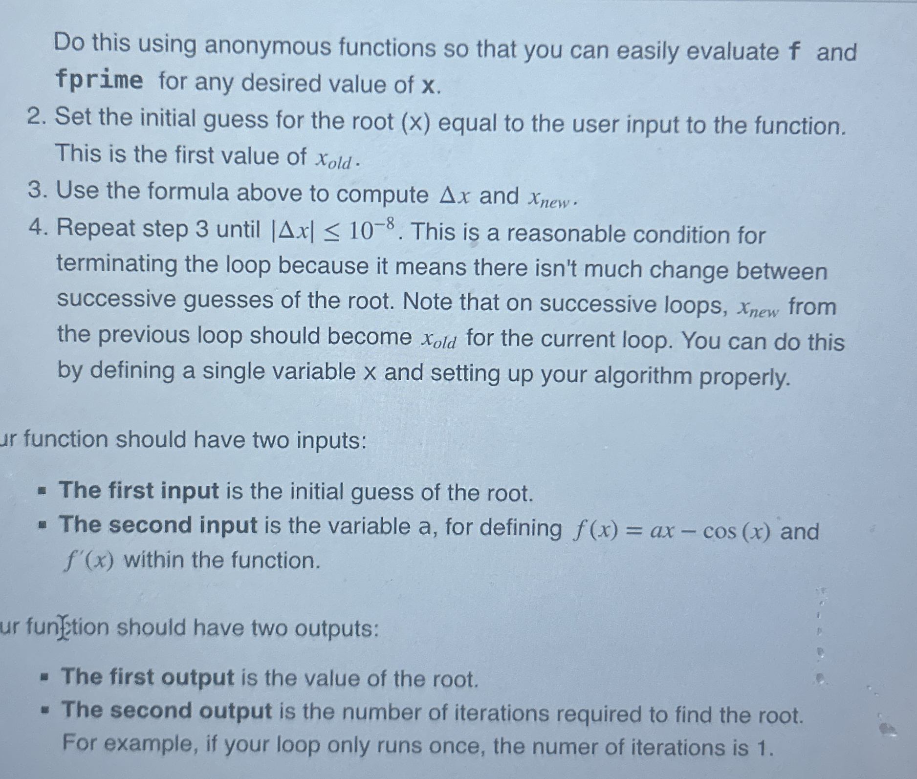 Do this using anonymous functions so that you can