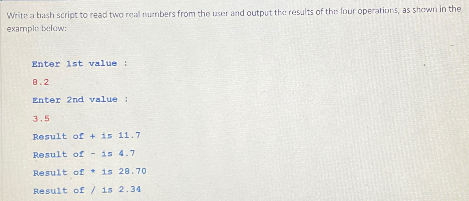 Write a bash script to read two real numbers from