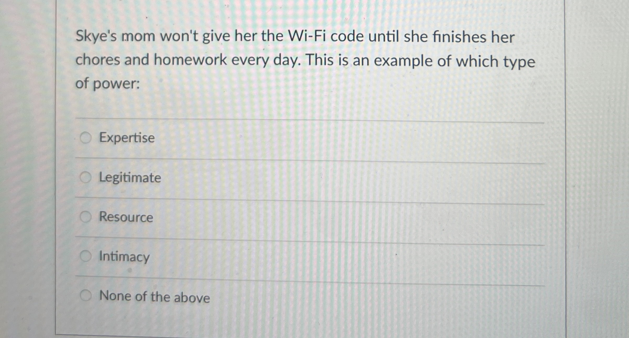 Skye's mom won't give her the Wi - Fi code until