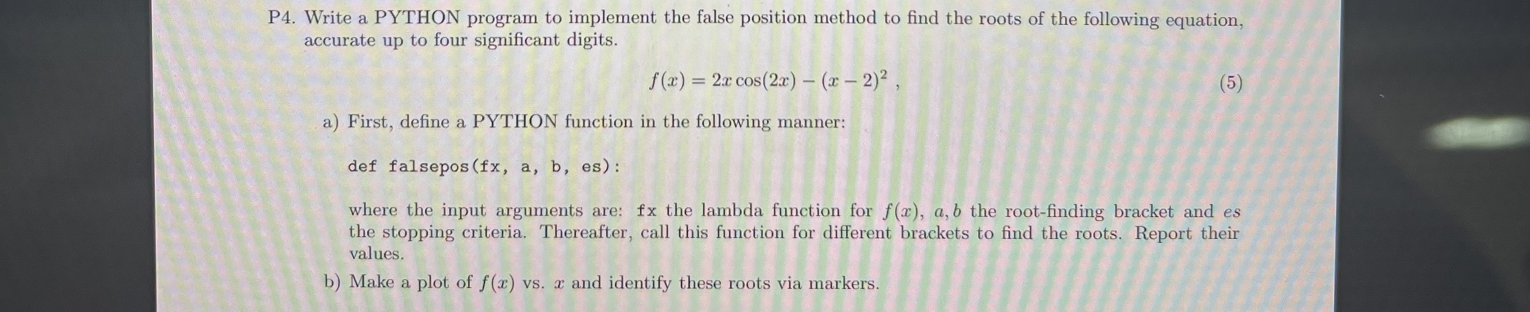 P 4 . Write a PYTHON program to implement the