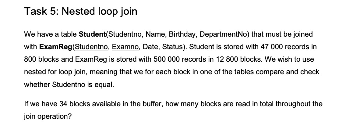 Task 5 : Nested loop join We have a table Student