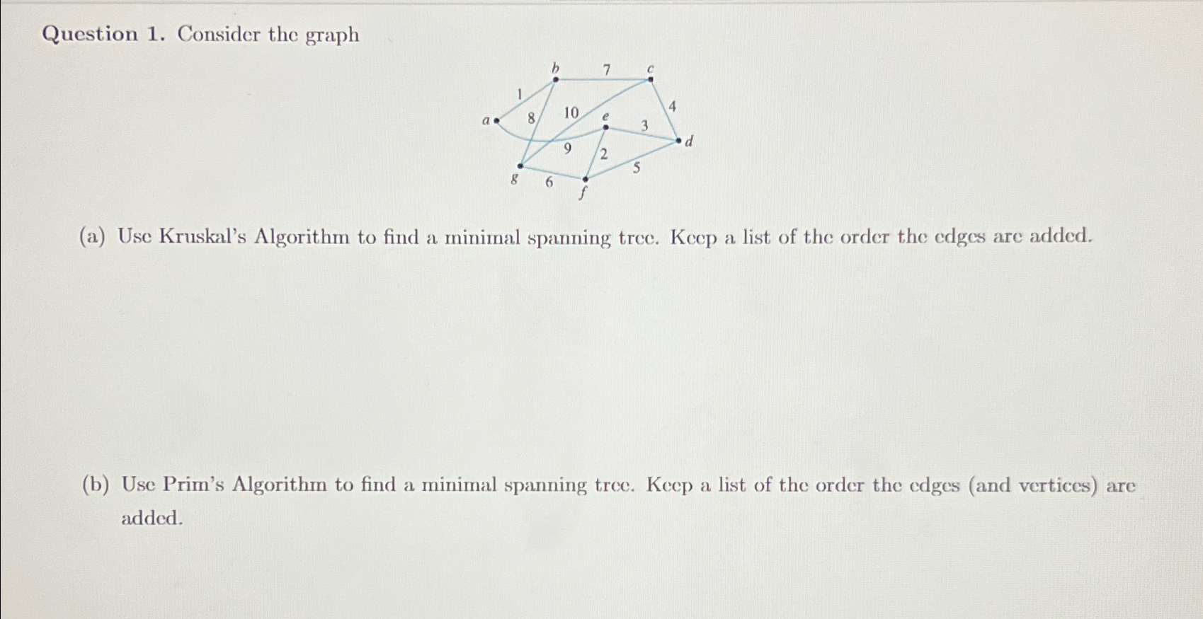 Question 1 . Consider the graph ( a ) Use