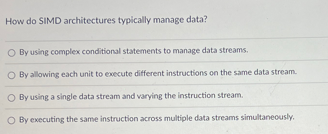 How do SIMD architectures typically manage data?