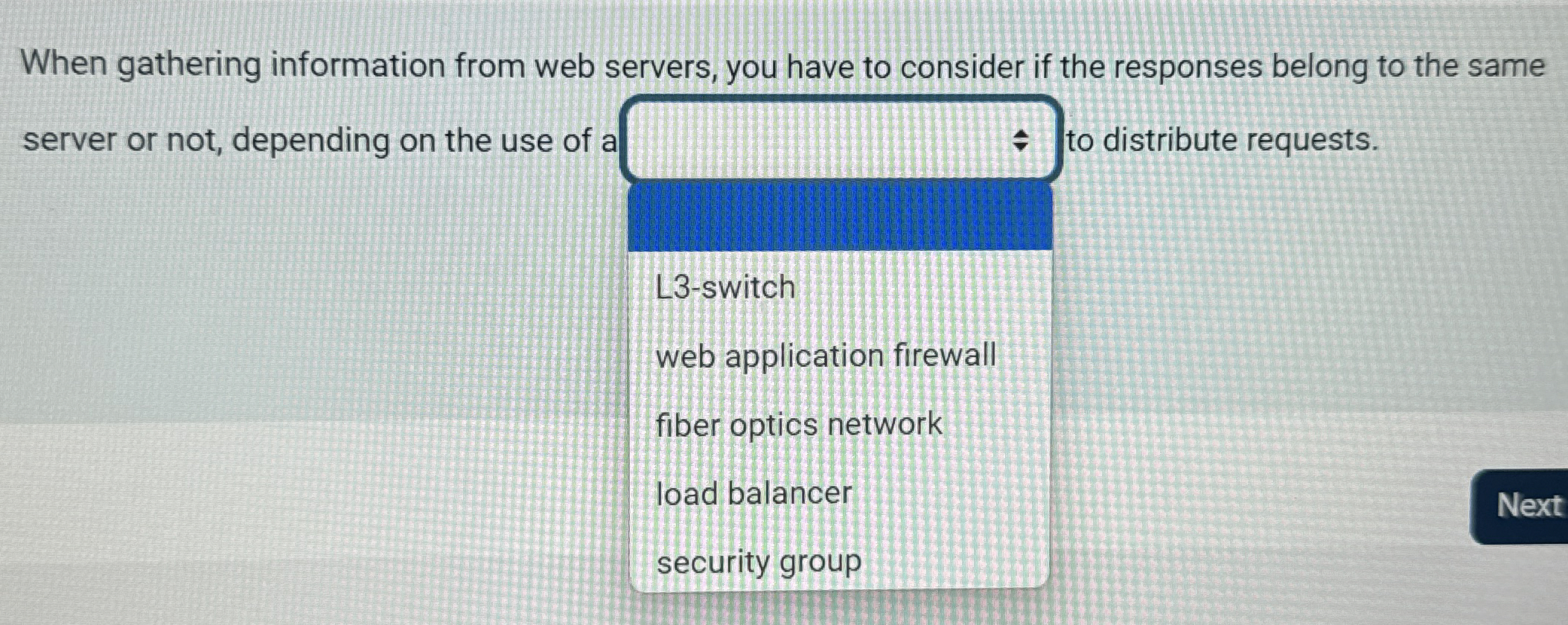 When gathering information from web servers, you