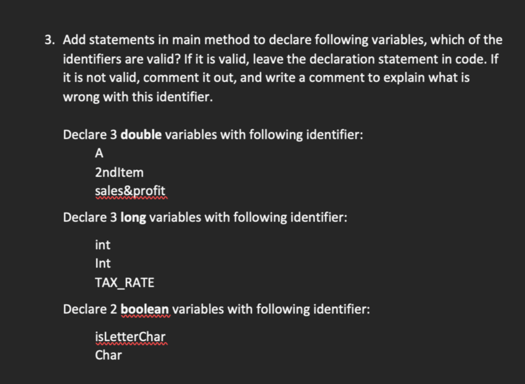 Add statements in main method to declare