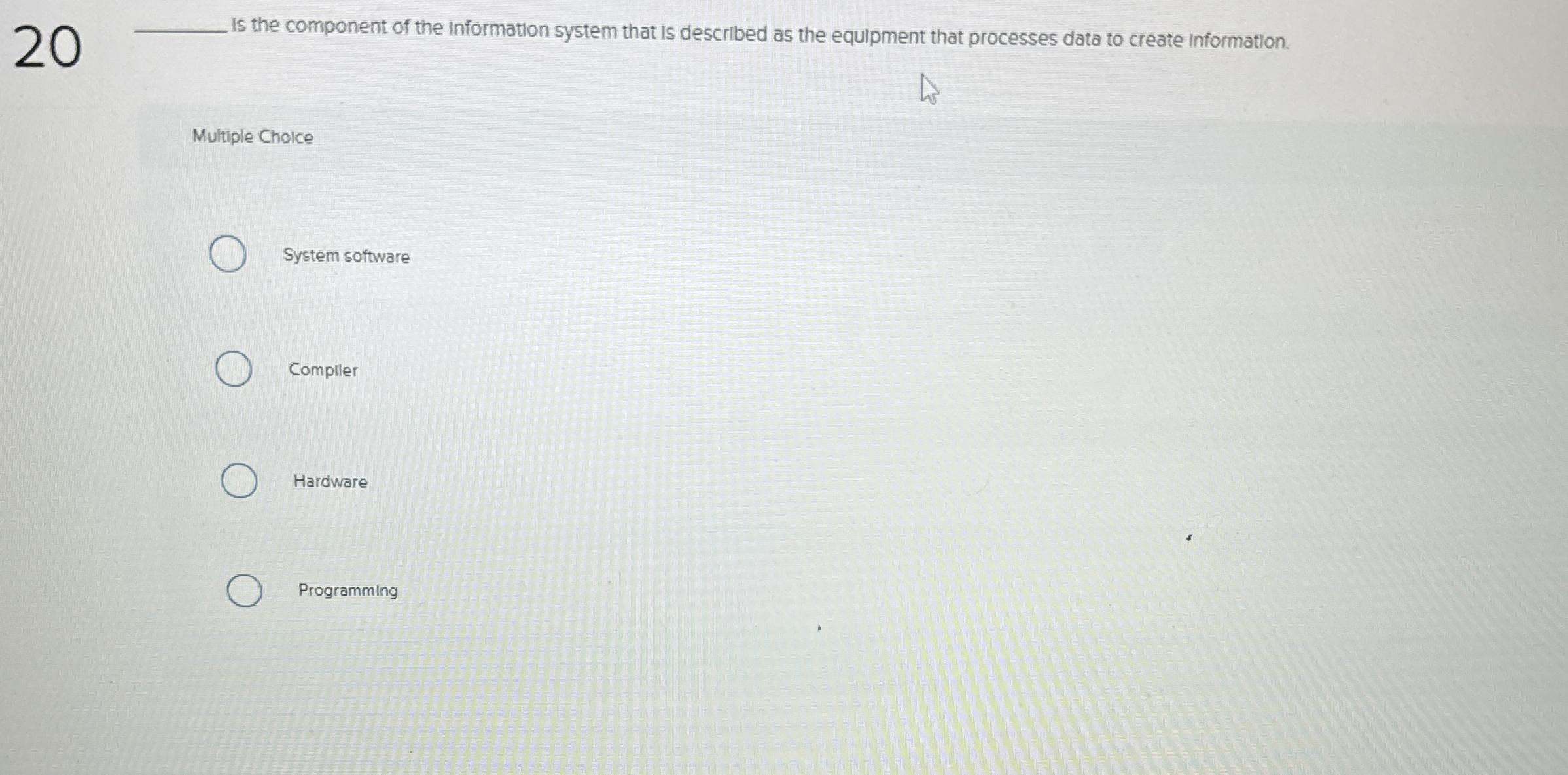 2 0 is the component of the information system