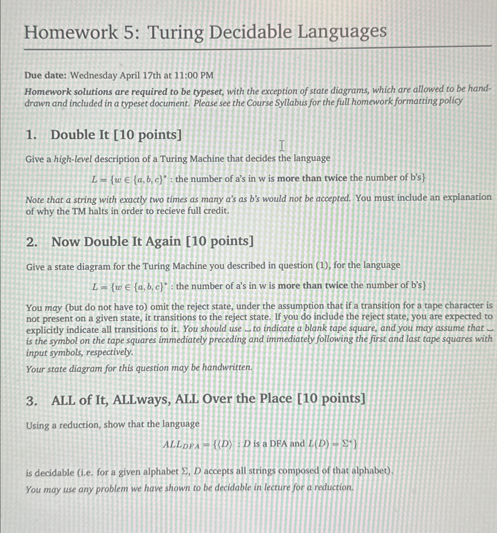 Homework 5 : Turing Decidable Languages Due date: