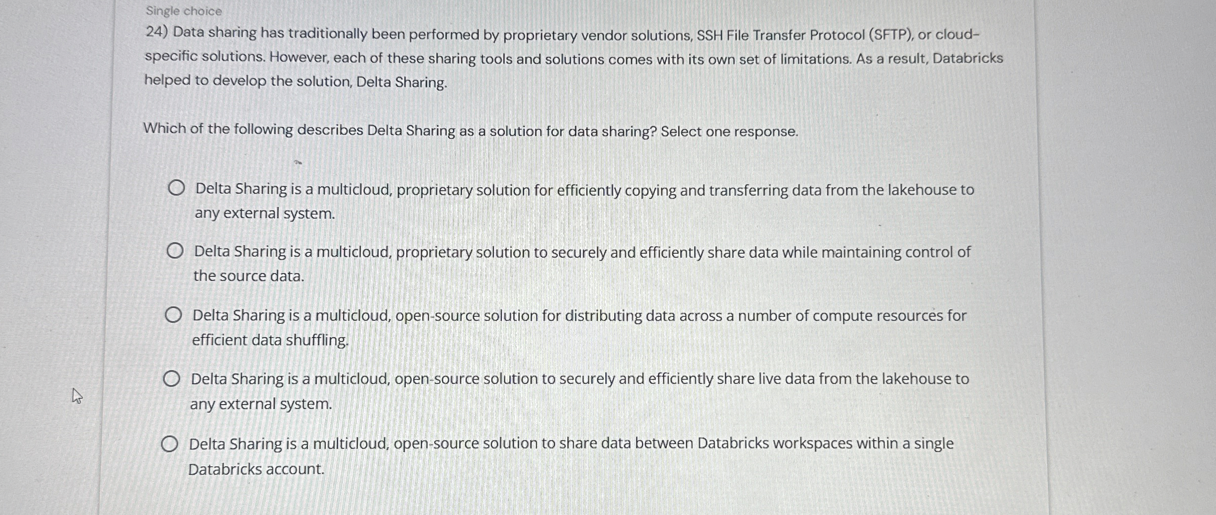 Single choice Data sharing has traditionally been