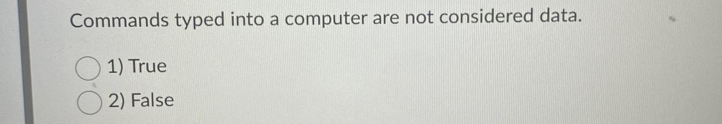 Commands typed into a computer are not considered