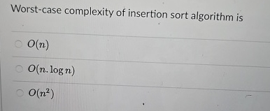 Worst - case complexity of insertion sort