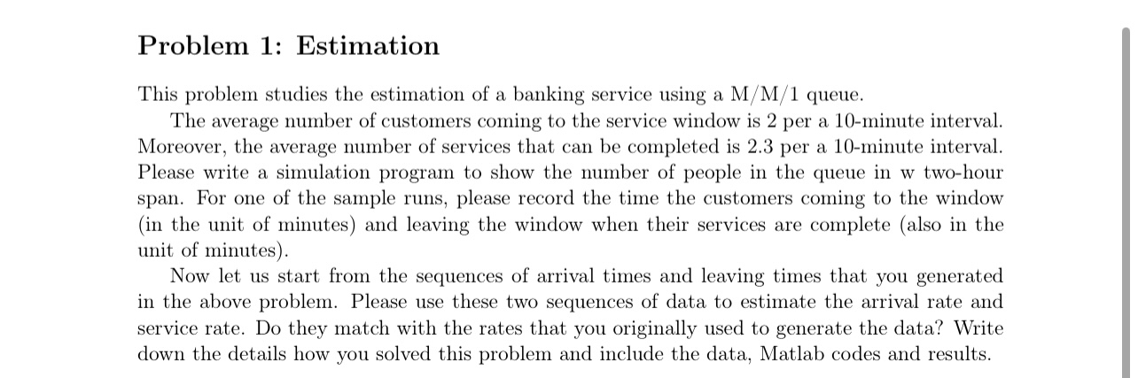Problem 1 : Estimation This problem studies the