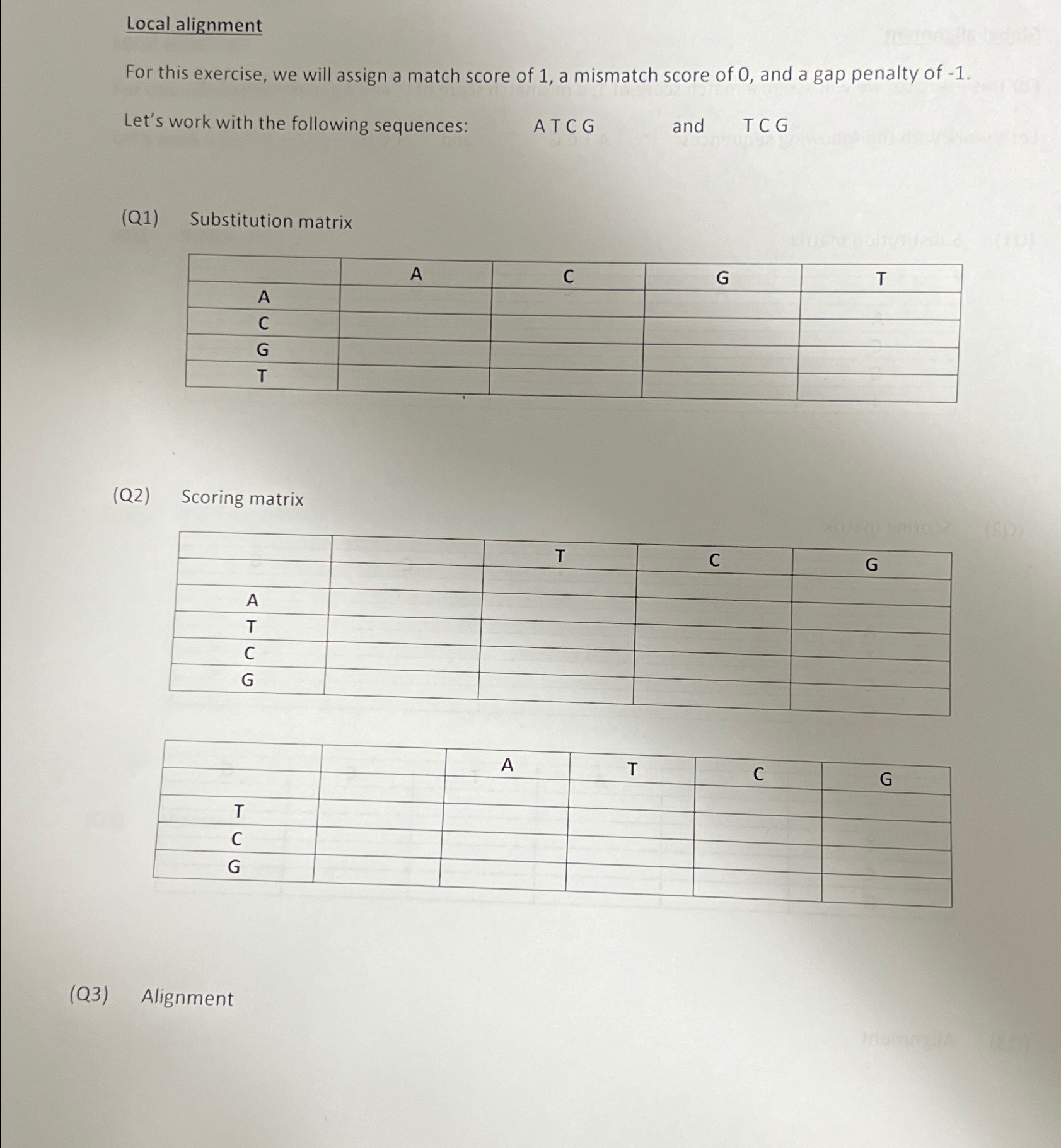Local alignment For this exercise, we will assign