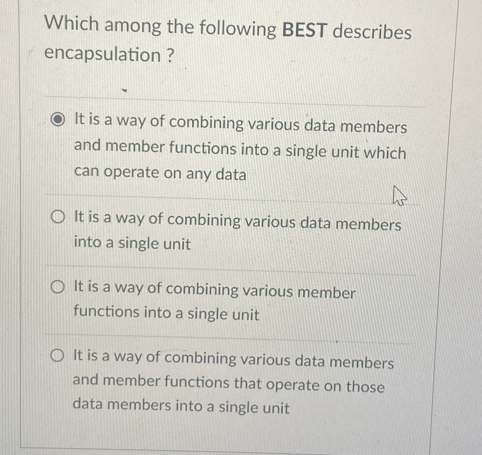 Which among the following BEST describes