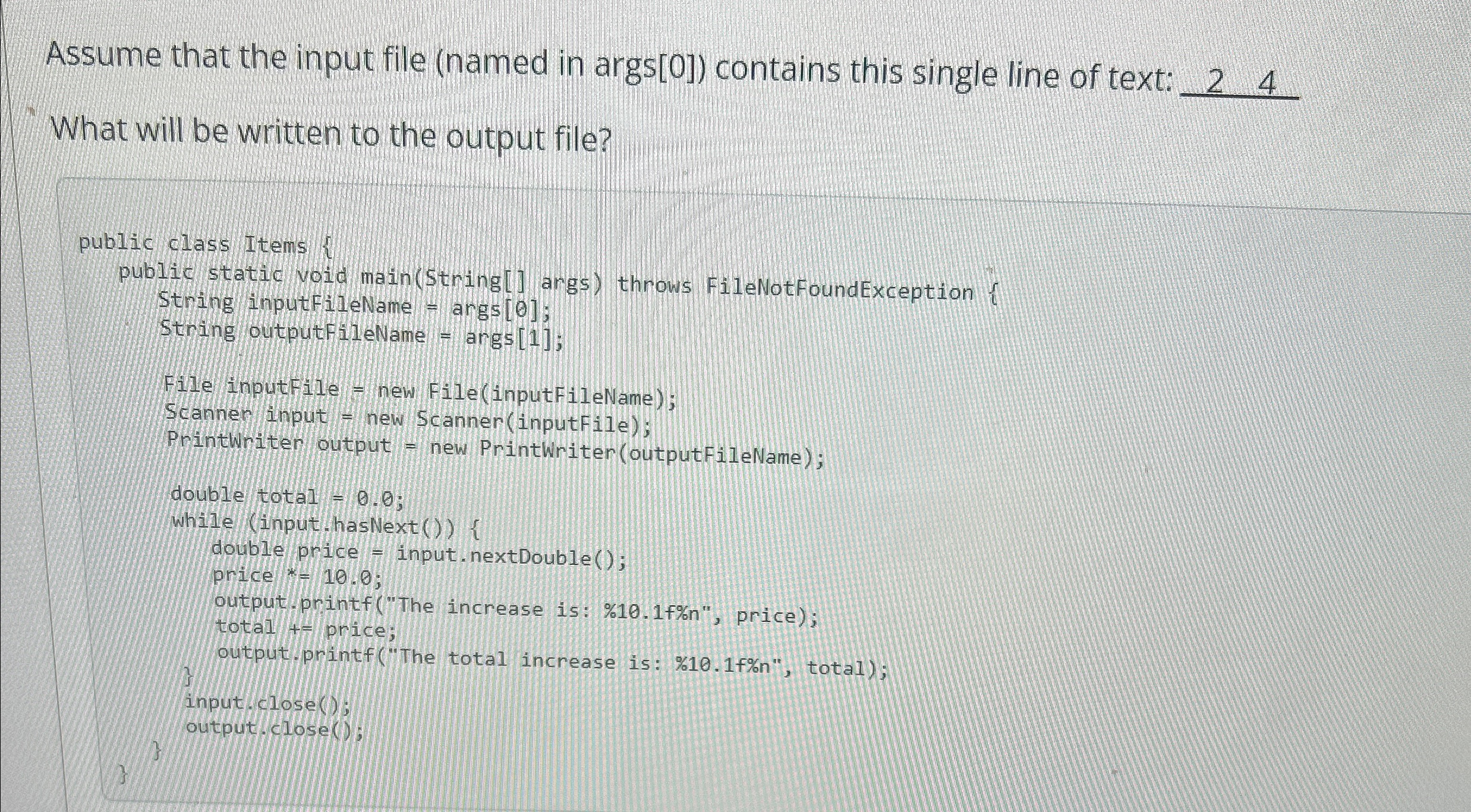Assume that the input file ( named in args [ 0 ]