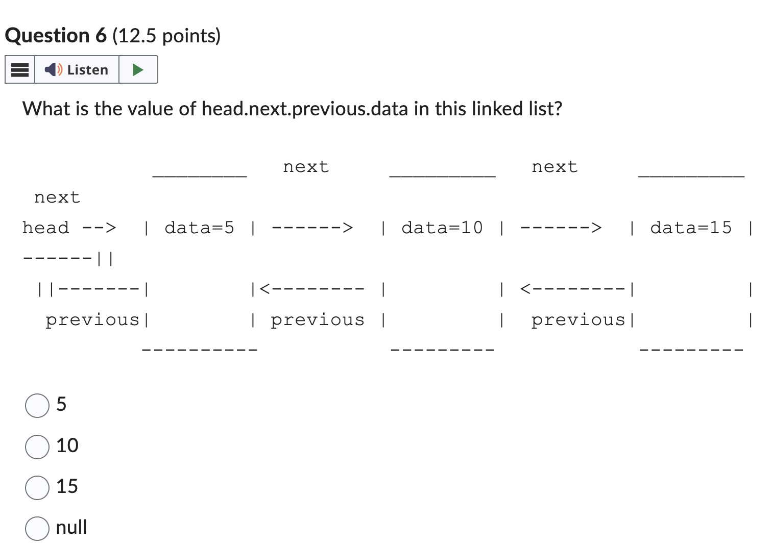 Question 6 ( 1 2 . 5 points ) What is the value