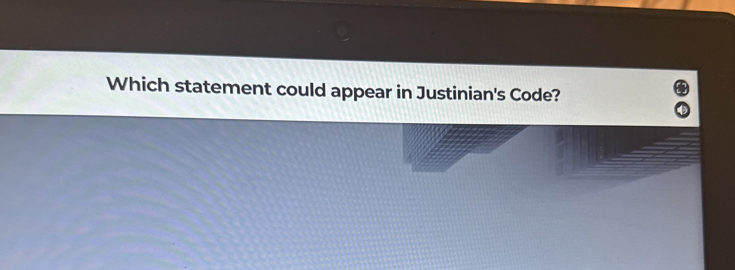 Which statement could appear in Justinian's Code?