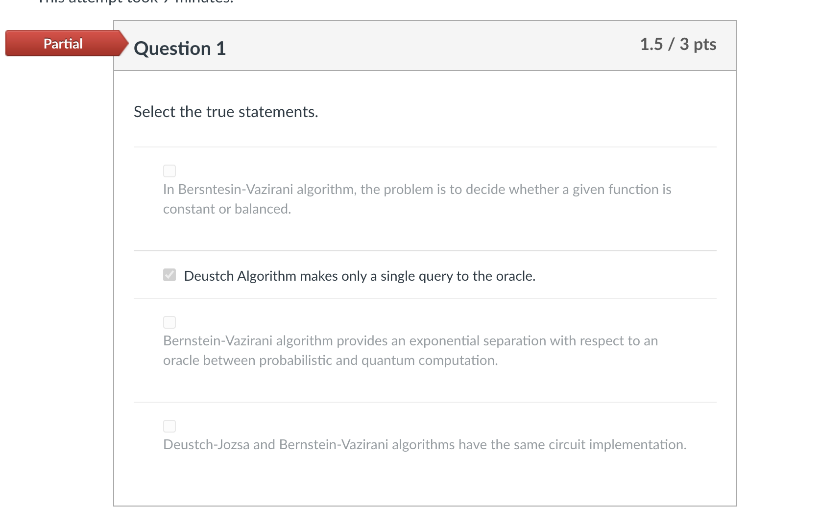 Question 1 Select the true statements. In