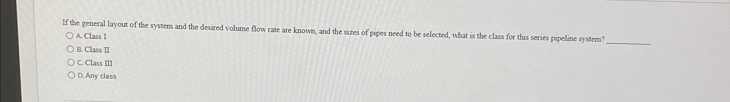 If the general layout of the system and the