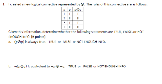 I created a new logical connective represented by