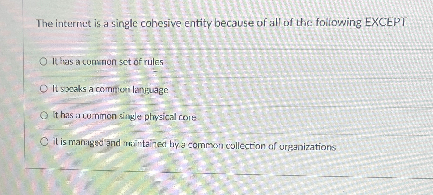 The internet is a single cohesive entity because