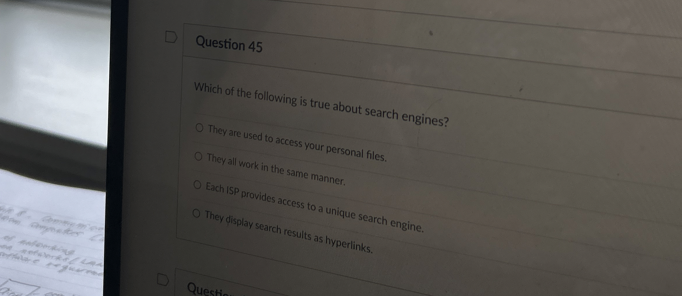 Question 4 5 Which of the following is true about