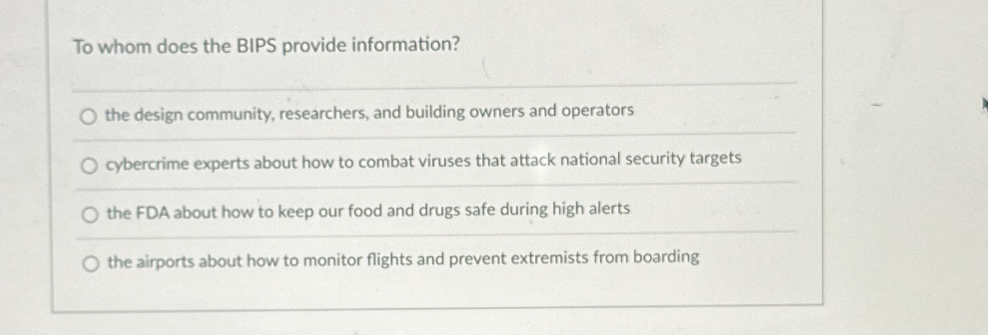 To whom does the BIPS provide information? the