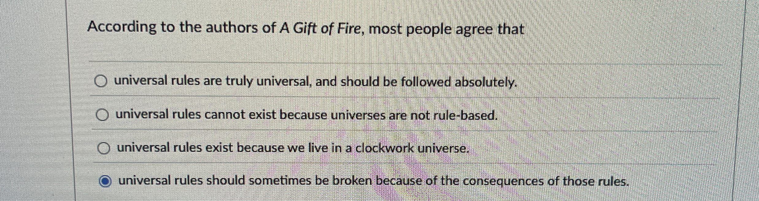 According to the authors of A Gift of Fire, most