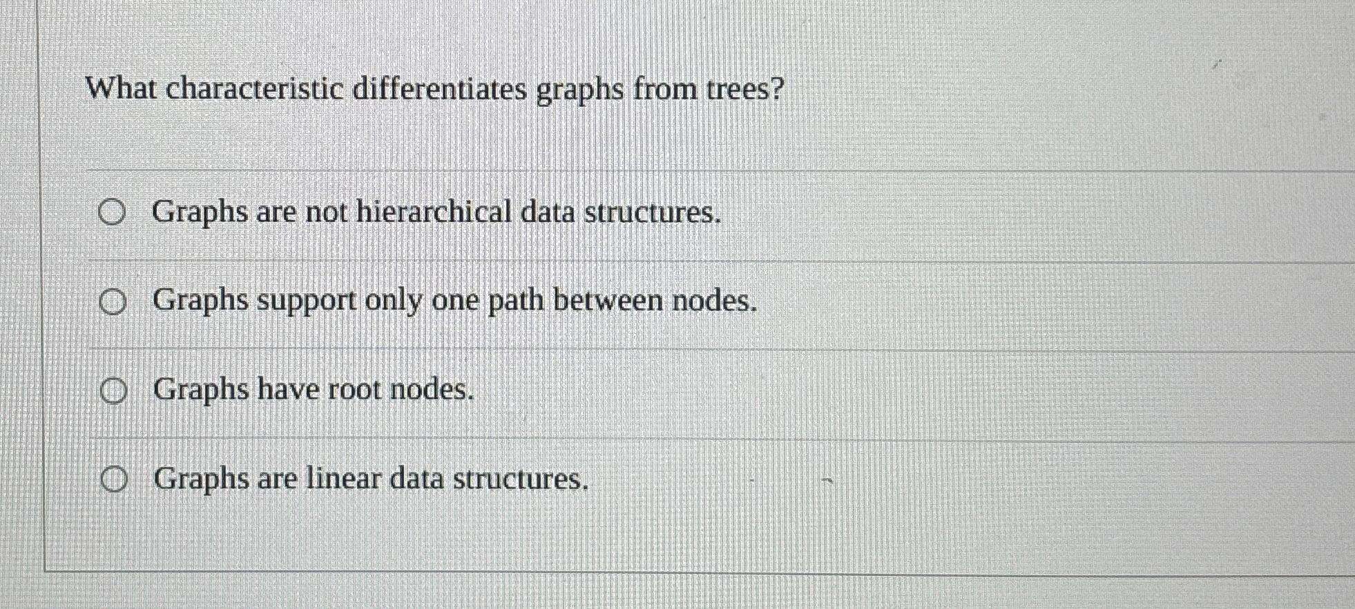 What characteristic differentiates graphs from