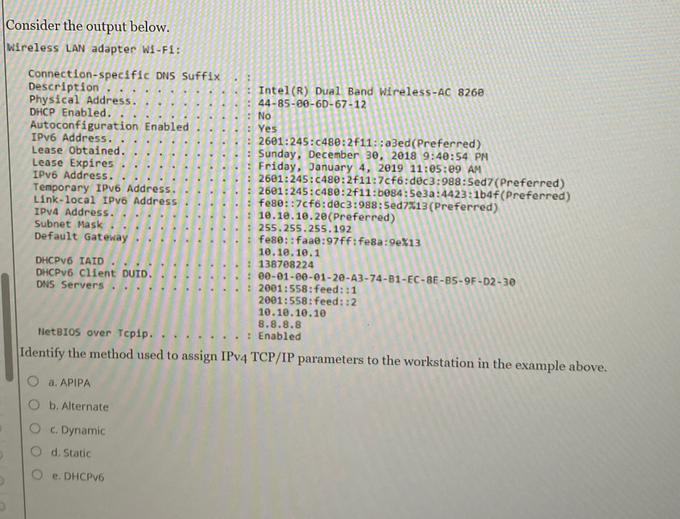Consider the output below. Wireless LAN adapter W