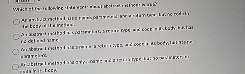 Which of the following statements about abstract