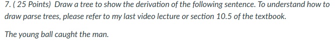( 2 5 Points ) Draw a tree to show the derivation