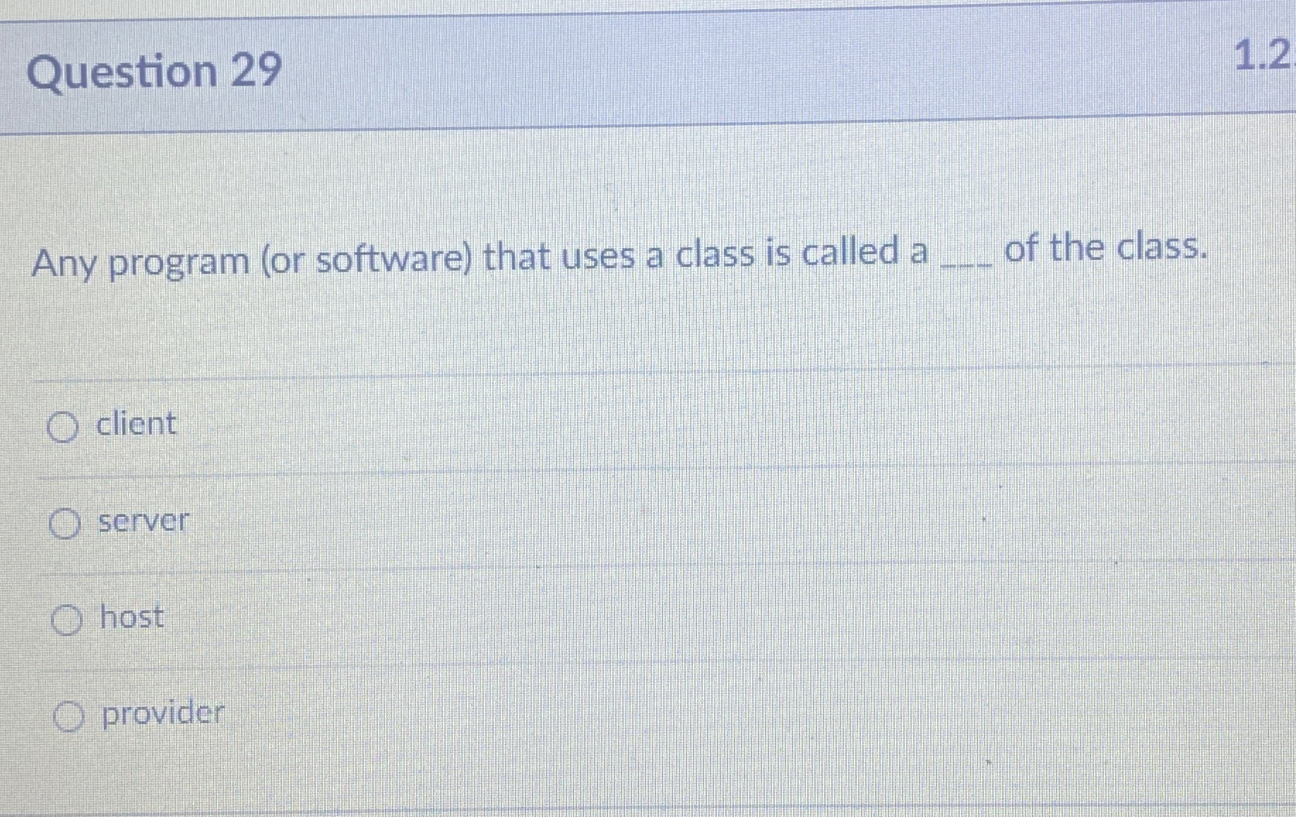 Question 2 9 1 . 2 Any program ( or software )