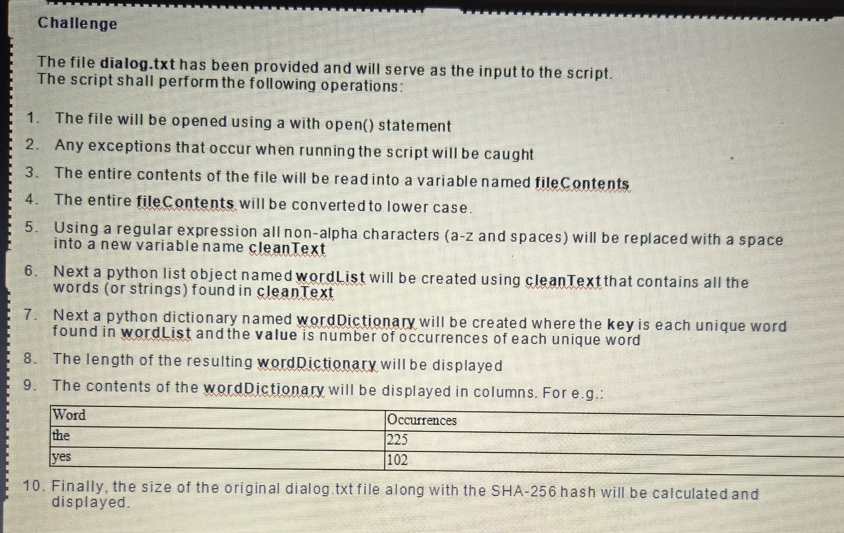 Challenge The file dialog.txt has been provided