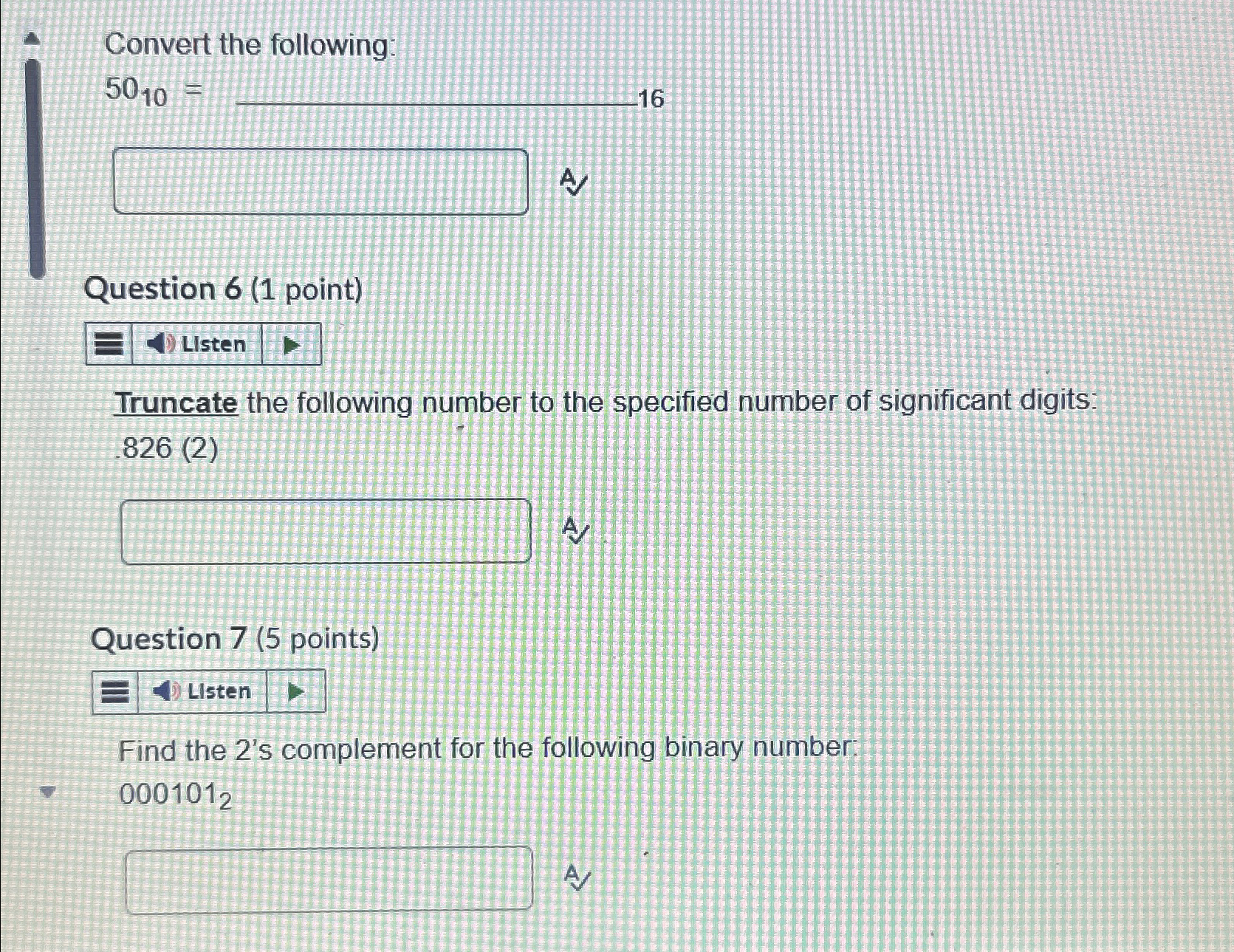 Convert the following: 5 0 1 0 = q , A ) Question