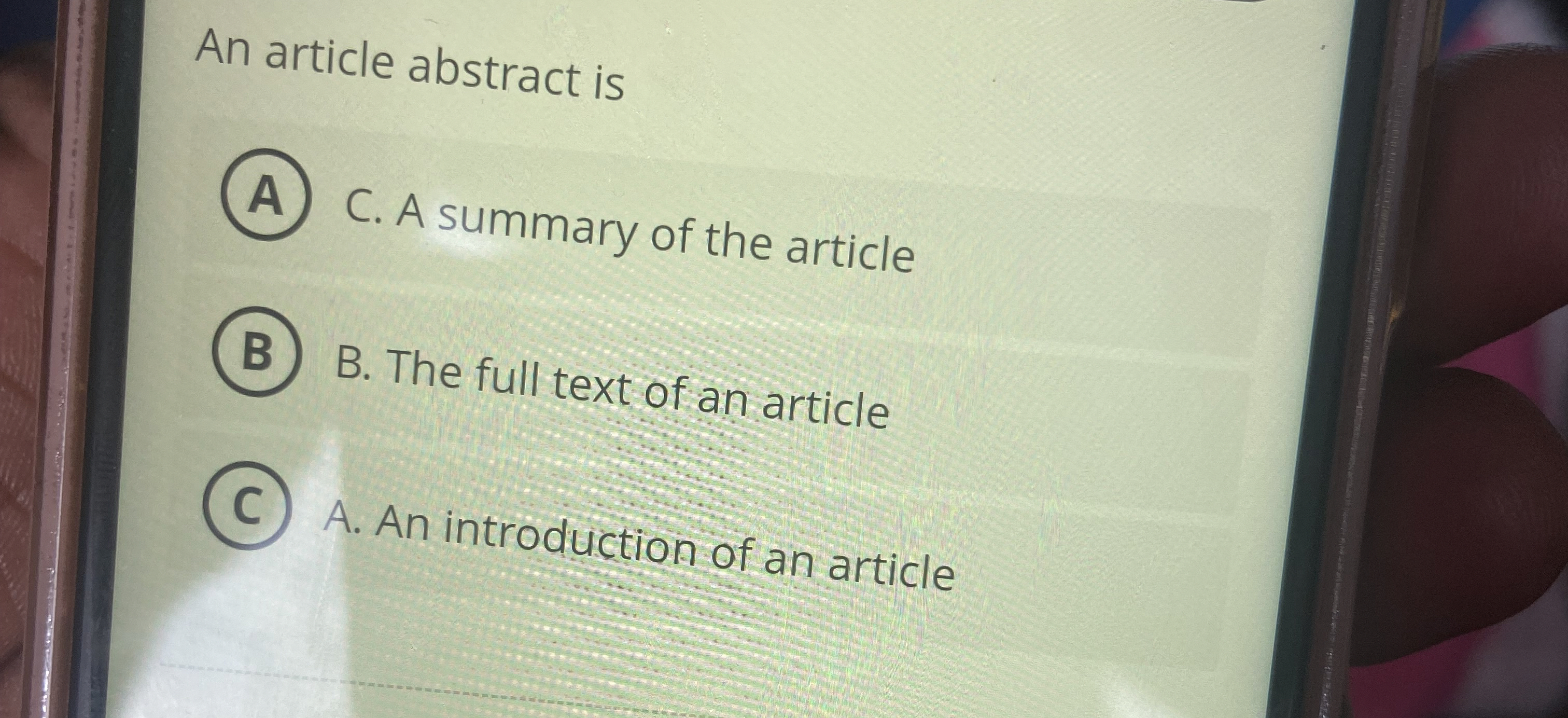 An article abstract is C . A summary of the
