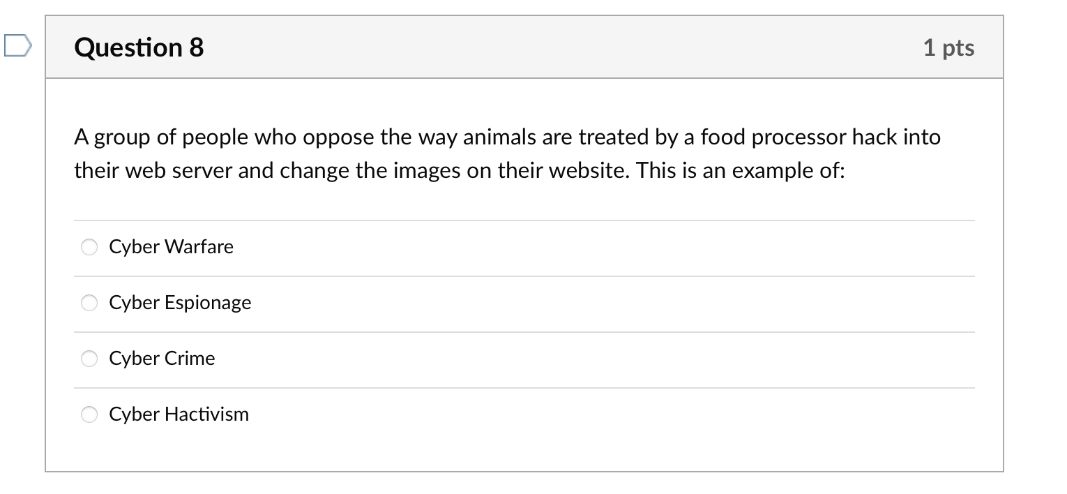 Question 8 A group of people who oppose the way