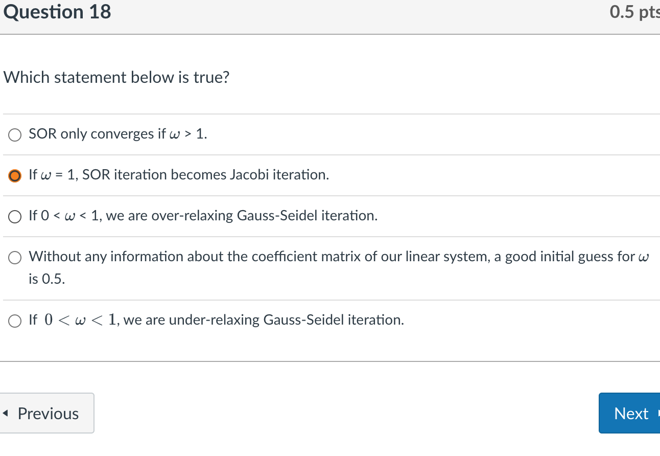 Question 1 8 Which statement below is true? SOR