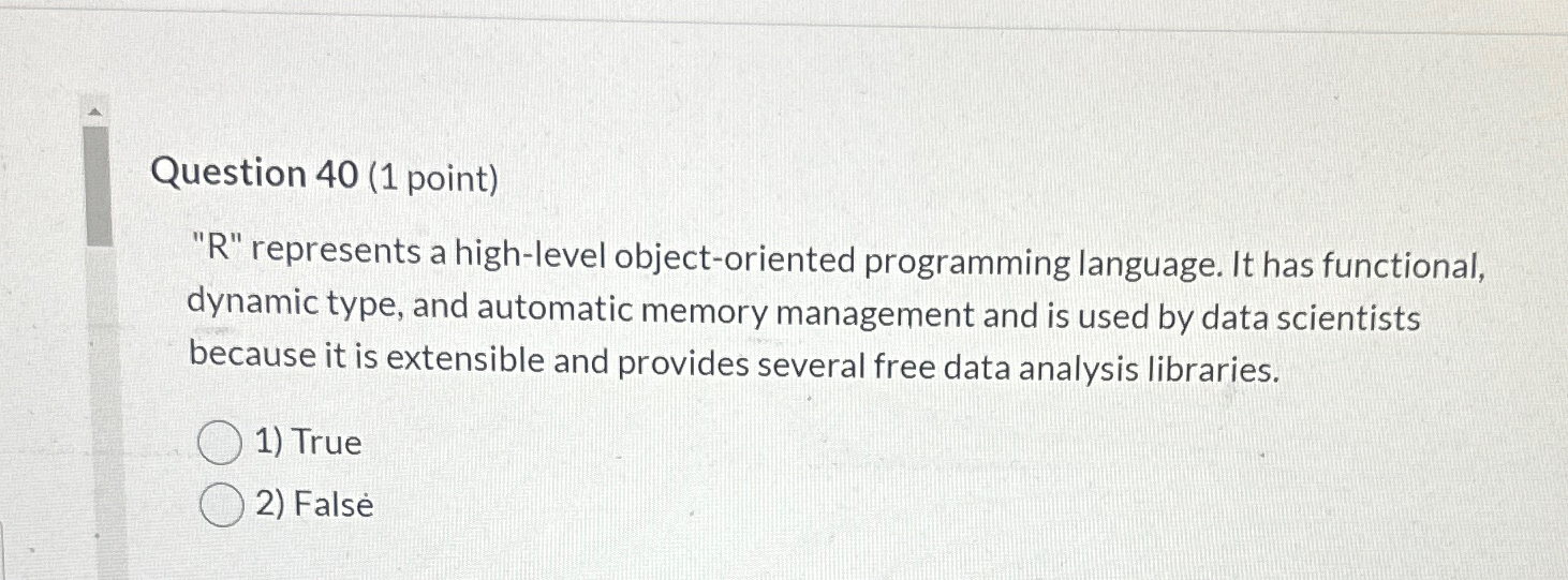 Question 4 0 ( 1 point ) " R " represents a high