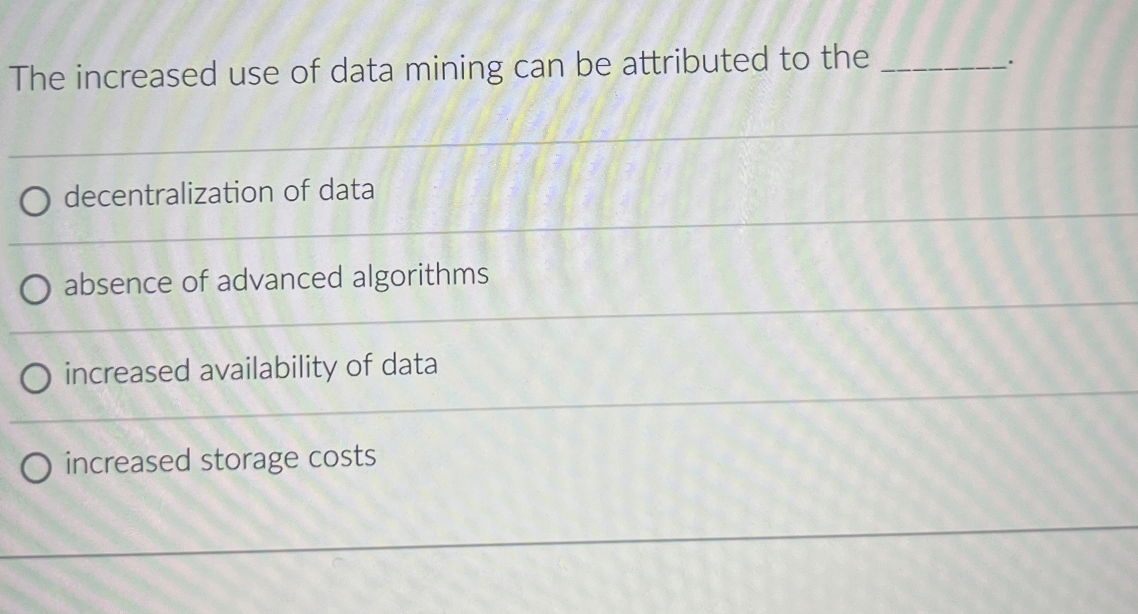 The increased use of data mining can be
