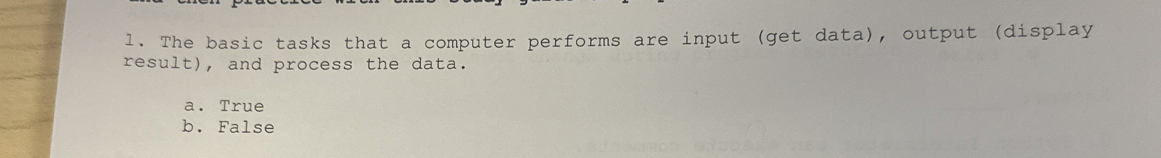 The basic tasks that a computer performs are