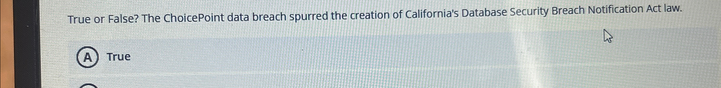 True or False? The ChoicePoint data breach