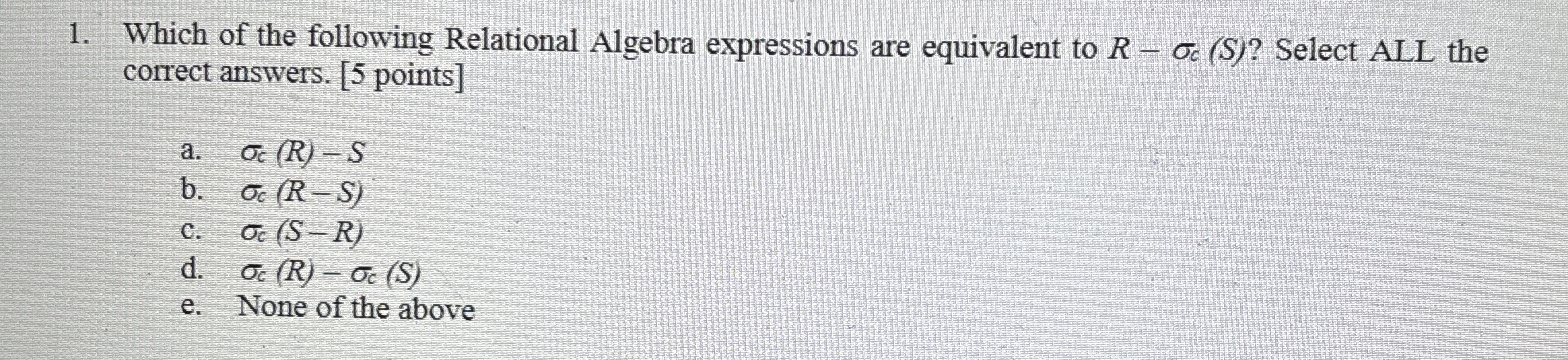 Which of the following Relational Algebra