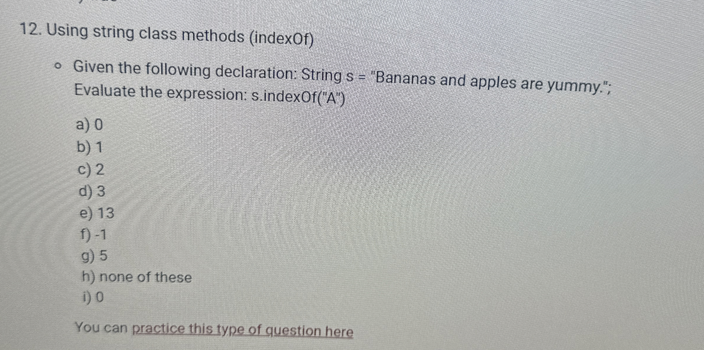 Using string class methods ( indexOf ) Given the