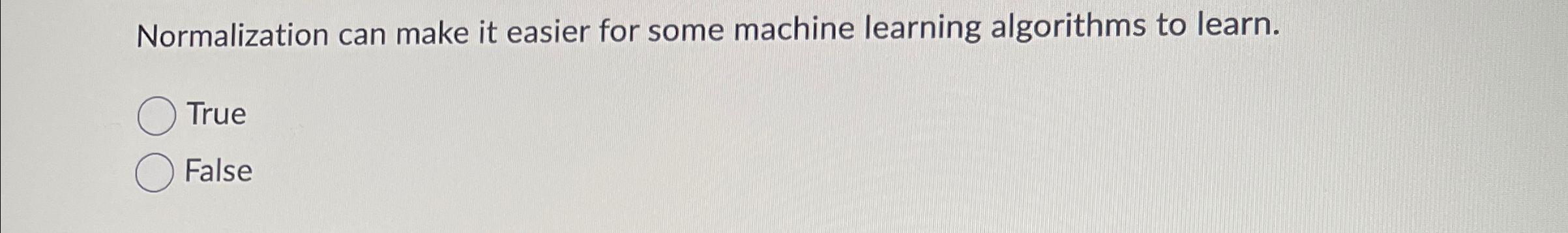 Normalization can make it easier for some machine