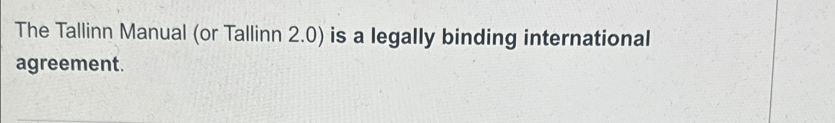 The Tallinn Manual ( or Tallinn 2 . 0 ) is a